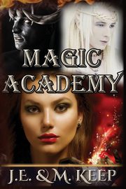 Magic Academy, Keep J.E.