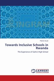 Towards Inclusive Schools in Rwanda, Suubi Patrick