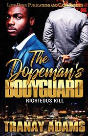 The Dopeman's Bodyguard, Adams Tranay