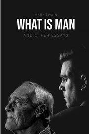 What Is Man?, Twain Mark