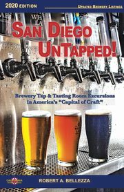 San Diego UnTapped!, Bellezza Robert A.