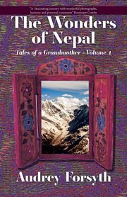 The Wonders of Nepal, Forsyth Audrey
