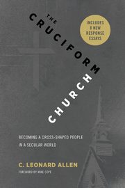 The Cruciform Church, Allen C. Leonard