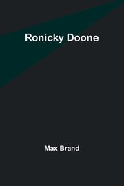 Ronicky Doone, Brand Max