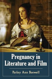 Pregnancy in Literature and Film, Boswell Parley Ann