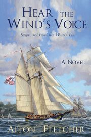 Hear the Wind's Voice, Fletcher Alton
