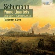 ksiazka tytu: Schumann: Piano Quartets E Flat op. 47, C Minor op. ANH. E1. autor: Quartetto Klimt