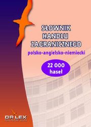 ksiazka tytu: Sownik handlu zagranicznego polsko-angielsko-niemiecki / Sownik terminologii celnej UE polsko-angielsko-niemiecki autor: Kapusta Piotr