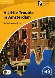 A Little Trouble in Amsterdam 2 Elementary/Lower-intermediate, MacAndrew Richard