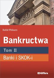 Bankructwa Tom 2 Banki i SKOK-i, Pkarz Rafa