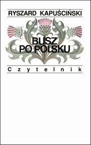 Busz po polsku, Kapuciski Ryszard