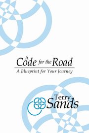 ksiazka tytu: A Code for THE ROAD autor: Sands Terry