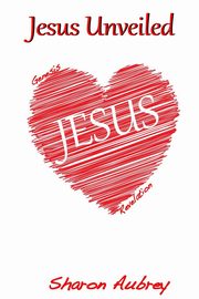 Jesus Unveiled, Aubrey Sharon