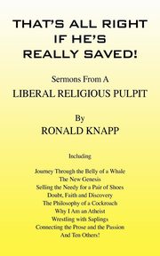 That's All Right If He's Really Saved!, Knapp Ronald