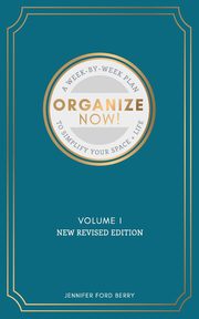 Organize Now, Berry Jennifer Ford