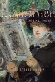 Socrates at Verse and Other Philosophical Poems, Norris Christopher
