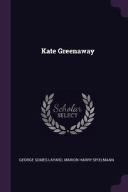 Kate Greenaway, Layard George Somes