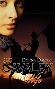 The Cavalry Wife, Dalton Donna