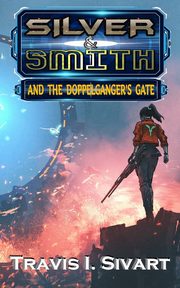 Silver & Smith and the Doppelganger's Gate, Sivart Travis I