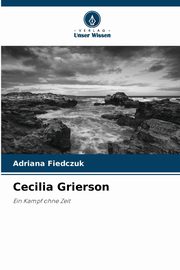 Cecilia Grierson, Fiedczuk Adriana