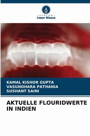 AKTUELLE FLOURIDWERTE IN INDIEN, Gupta Kamal Kishor