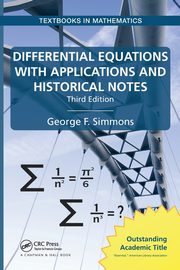 Differential Equations with Applications and Historical Notes, Simmons George F.