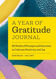 A Year of Gratitude Journal, Brady Keir