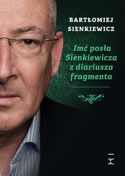 Im posa Sienkiewicza z diariusza fragmenta, Sienkiewicz Bartomiej