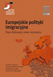 ksiazka tytu: Europejskie polityki imigracyjne autor: 