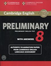 ksiazka tytu: Cambridge English Preliminary 8 Student's Book with Answers and Audio 2CD autor: 