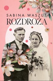 Rozdroa, Waszut Sabina