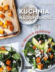Kuchnia na odporno. 101 prostych przepisw, Amidor Toby