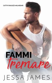 Il Suo Miliardario Rockstar, James Jessa