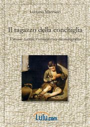 Il ragazzo della conchiglia, Marrucci Luciano