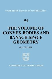 The Volume of Convex Bodies and Banach Space Geometry, Pisier Gilles