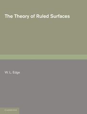 The Theory of Ruled Surfaces, Edge W. L.