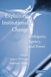 Explaining Institutional Change, 