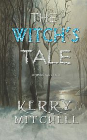 The Witch's Tale, Mitchell Kerry