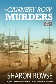 The Cannery Row Murders, Rowse Sharon