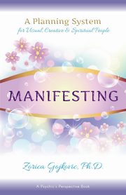 Manifesting, Gojkovic PhD Zorica