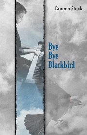 Bye Bye Blackbird, Stock Doreen