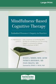 ksiazka tytu: Mindfulness-Based Cognitive Therapy autor: Woods Susan L.