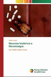 Neurose histrica e fibromialgia, Lopes Adiele