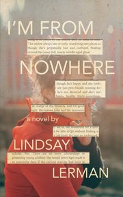 I'm From Nowhere, Lerman Lindsay