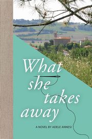 What She Takes Away, Annesi Adele