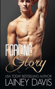 Forging Glory, Davis Lainey