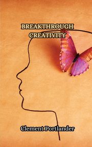 Breakthrough Creativity, Portlander Clement