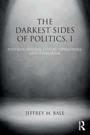 The Darkest Sides of Politics, I, Bale Jeffrey M.