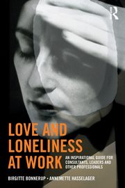 ksiazka tytu: Love and Loneliness at Work autor: Hasselager Annemette