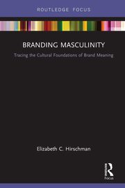 Branding Masculinity, Hirschman Elizabeth